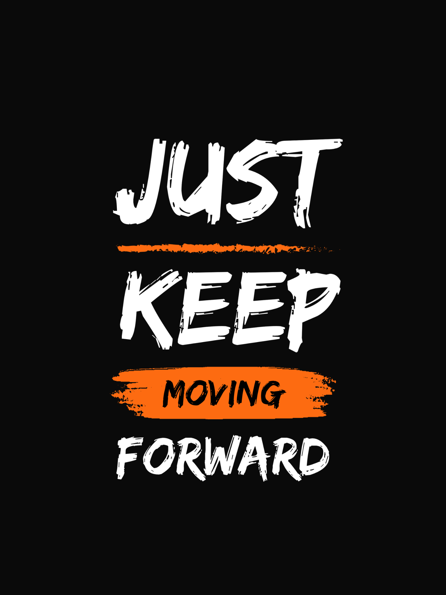 Just Keep Moving Forward T-Shirt – Motivational Typography Graphic Tee - Genuine