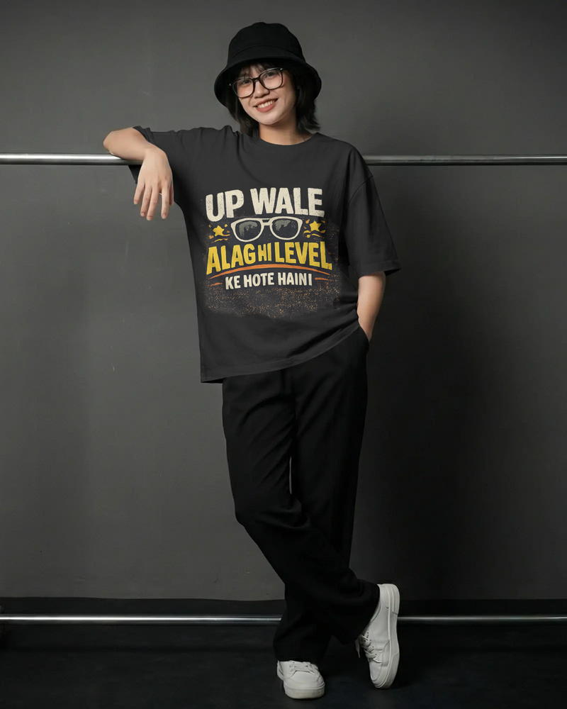 UP Wale Alag Hi Level Ke Hote Hain Graphic Oversized T-Shirt – Trendy Uttar Pradesh Streetwear Tee
